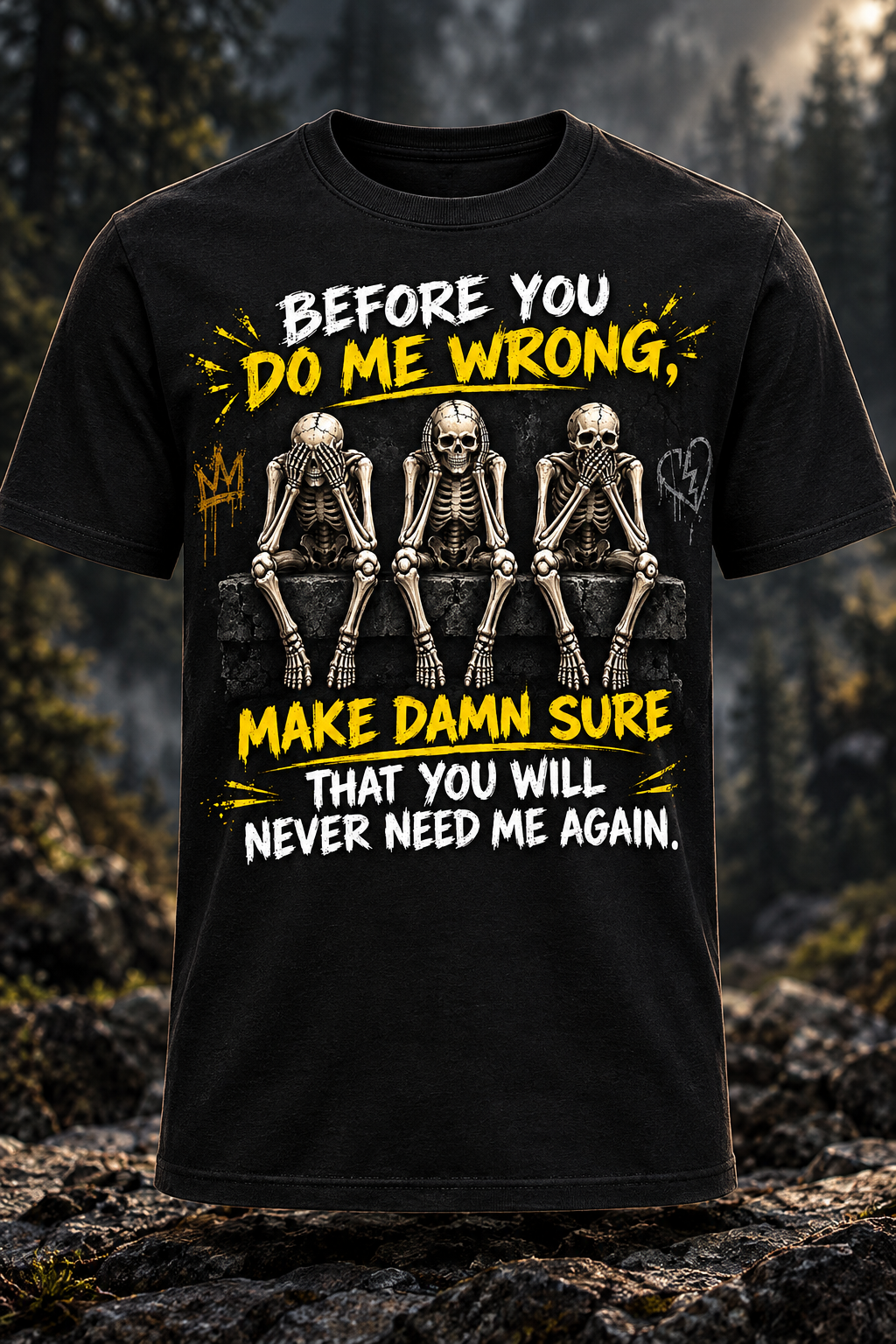 AI mockup of a black shirt with three skeletons and the Never Need Me Again slogan against a dark forest background